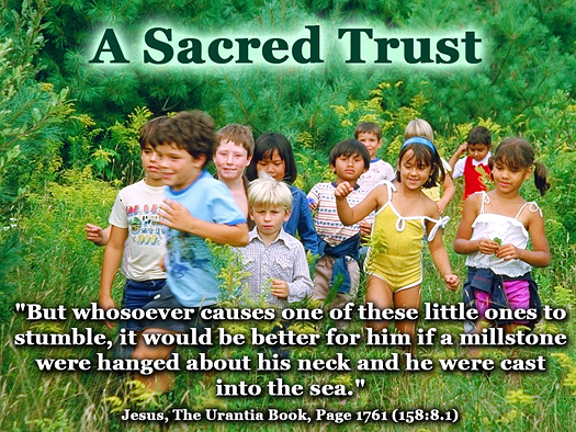 A Sacred Trust - Quote of the Day - Children