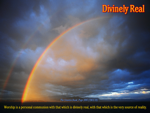 Divinely Real - Quote of the Day - Worship
