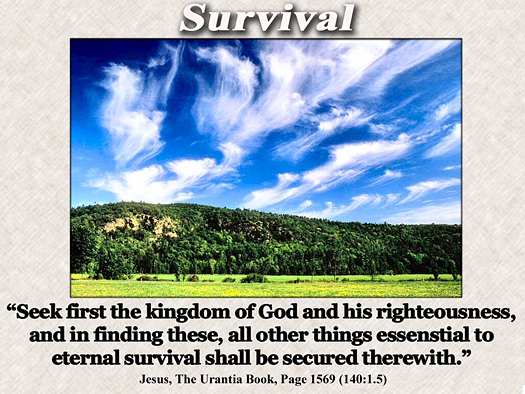 Survival - Quote of the Day - eternal life, kingdom
