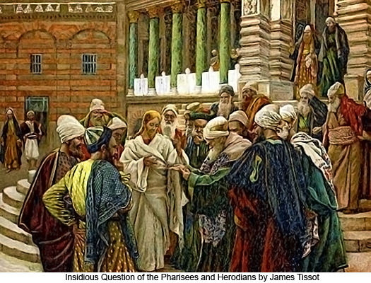 Insidious Question of the Pharisees and Herodians by James Tissot