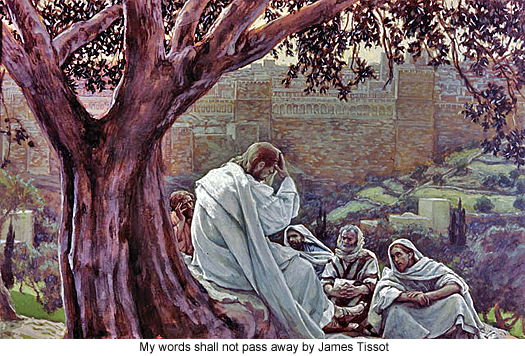 My words shall not pass away by James Tissot